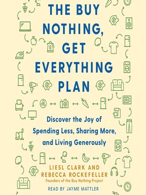 cover image of The Buy Nothing, Get Everything Plan